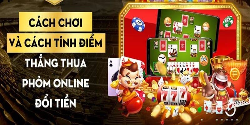 Phỏm Online - Hướng Dẫn Đánh Bài Trực Tuyến Hiệu Quả Nhất 2024