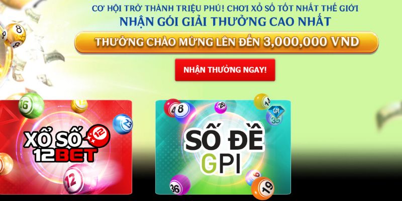 Trải nghiệm xổ số 12bet xanh chín